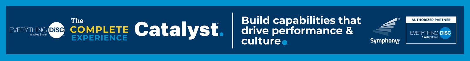 Build capabilities that drive performance & culture.