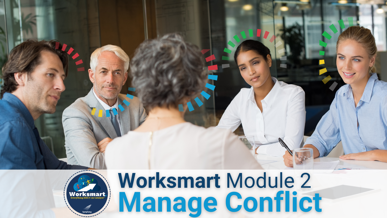 Worksmart Module 2 - Manage Conflict