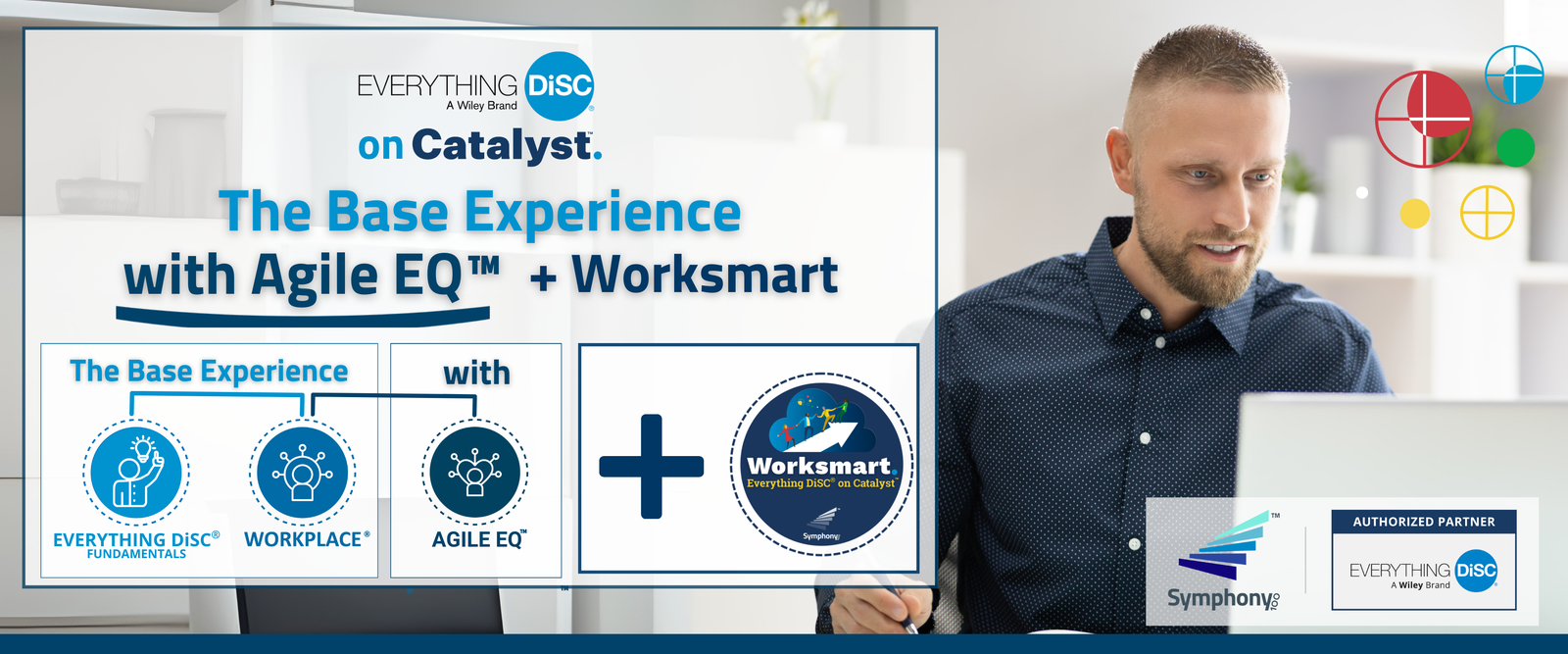 Everything DiSC® on Catalyst™ Base Experience with Agile EQ™ + Worksmart