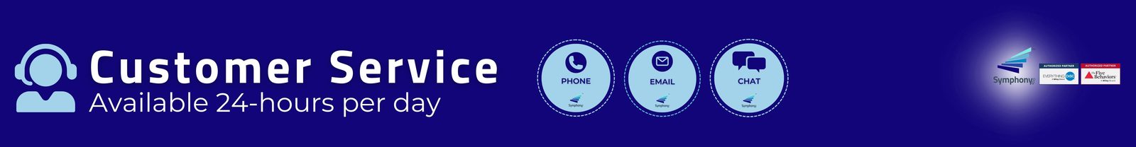Customer Service is available 24 hours per day via email, chat, and telephone