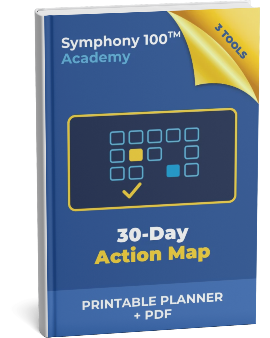 30-Day Action Map — Symphony 100 Academy