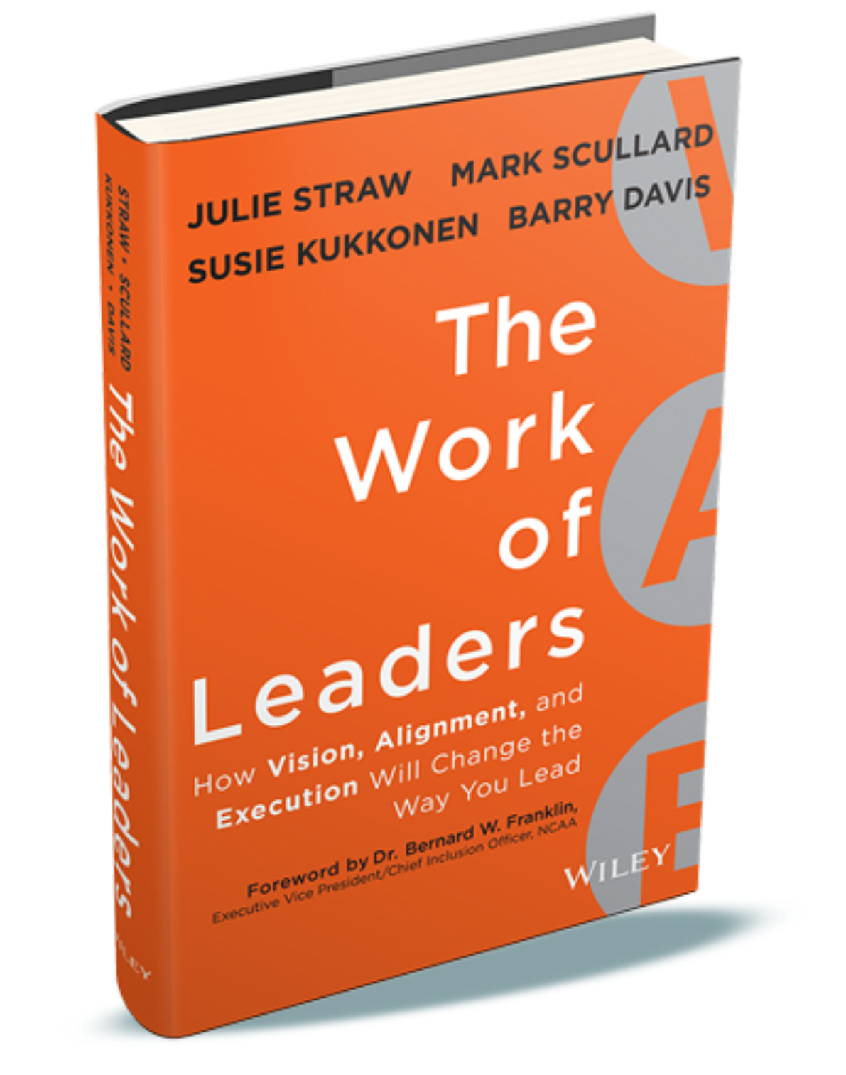 The book The Work of Leaders: How Vision, Alignment, and Execution Will Change the Way You Lead