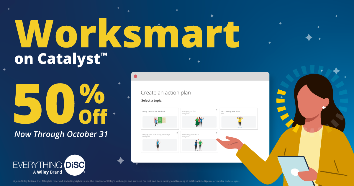 Worksmart on Catalyst™: 50% off, now through October 31