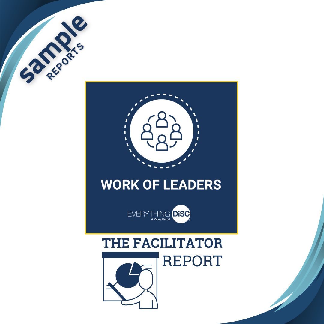 Everything DiSC Work of Leaders® Facilitator Report 