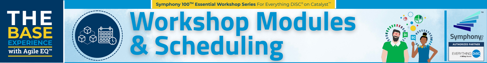 Essential Workshop Series Base Experience Package Workshop Modules & Schedule Header