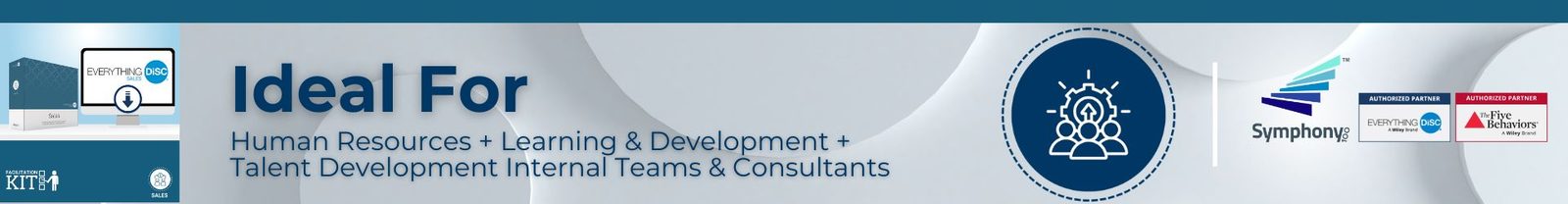 Ideal For   Human Resources, Learning & Development, and Talent Development internal Teams & Consultants