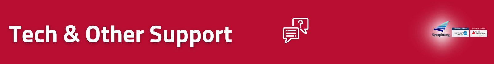 Tech and Other Support