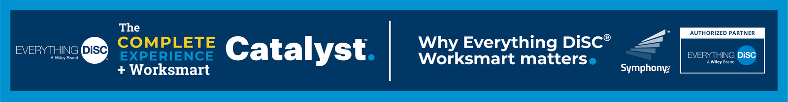 Why Everything DiSC® Worksmart Matters
