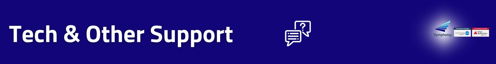 Tech and Other Support