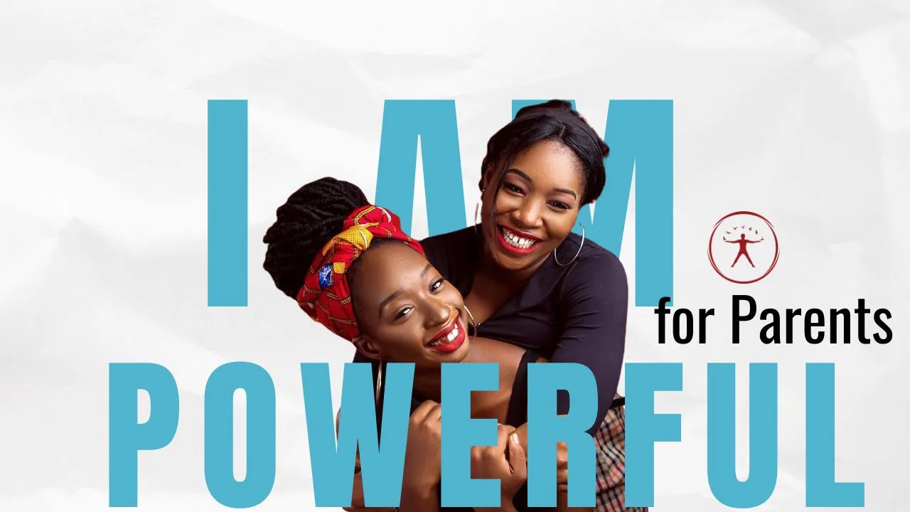 I AM Powerful for Parents