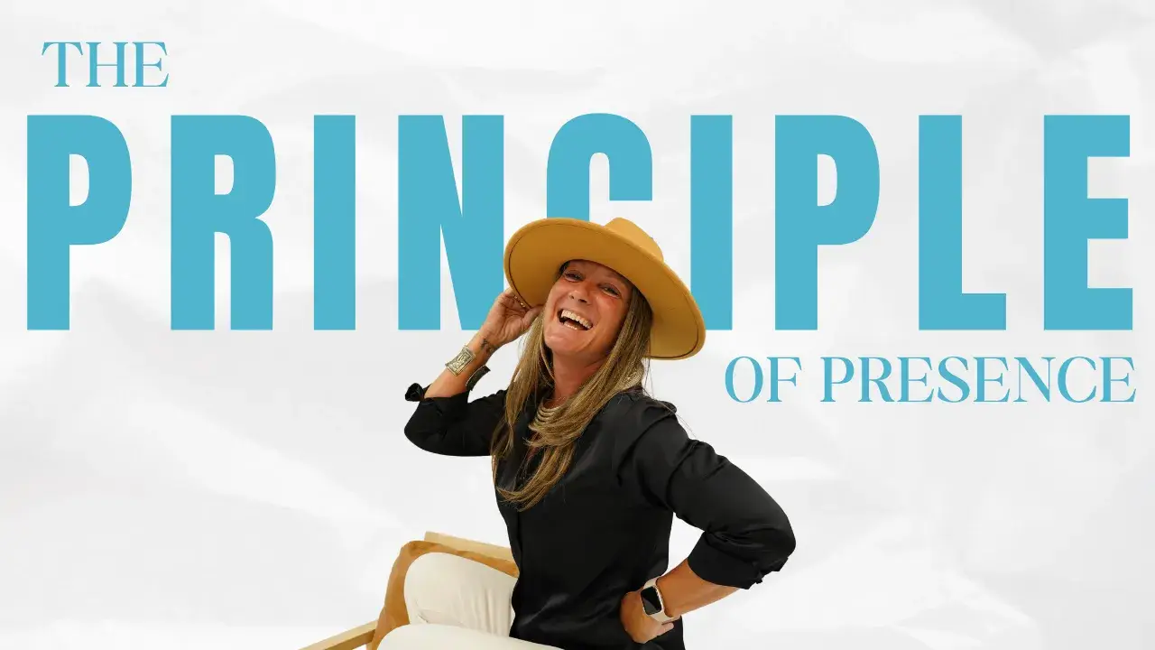 The Principle of Presence - 3 months of Mastery