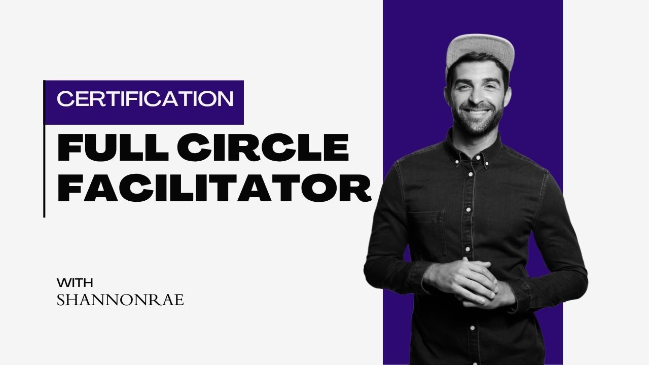 Full Circle Facilitator