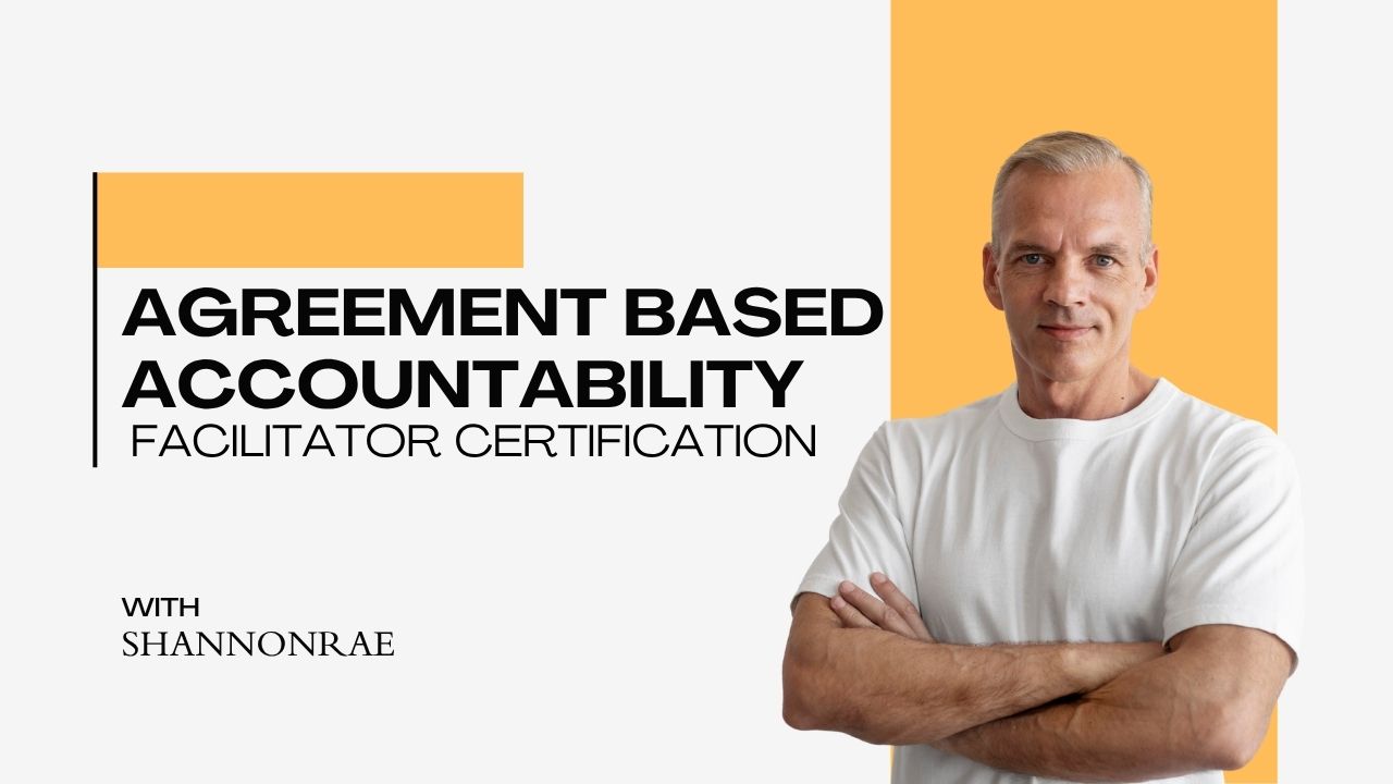 Agreement Based Accountability Facilitator Certification