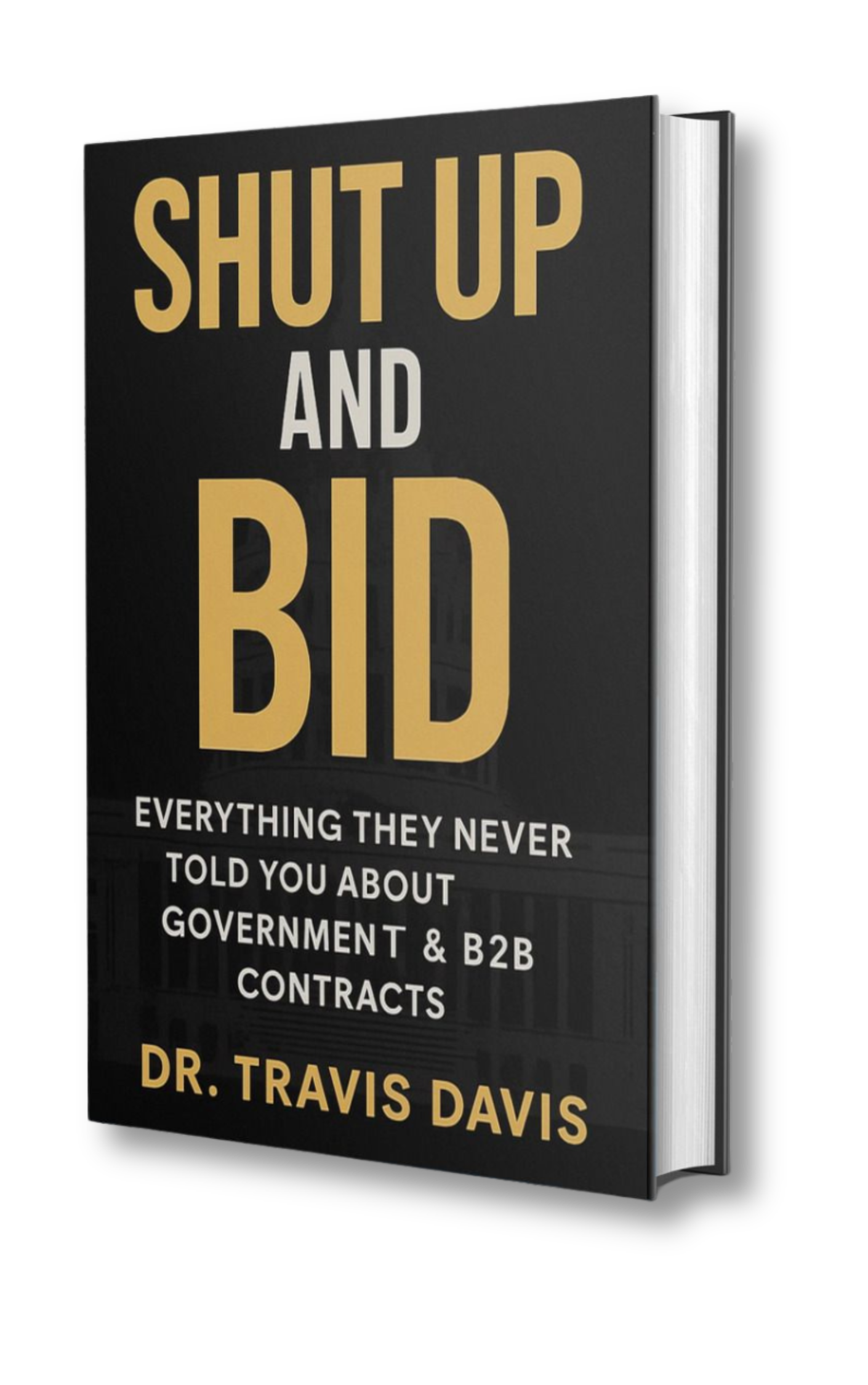 Shut Up and Bid by Dr. Travis Davis