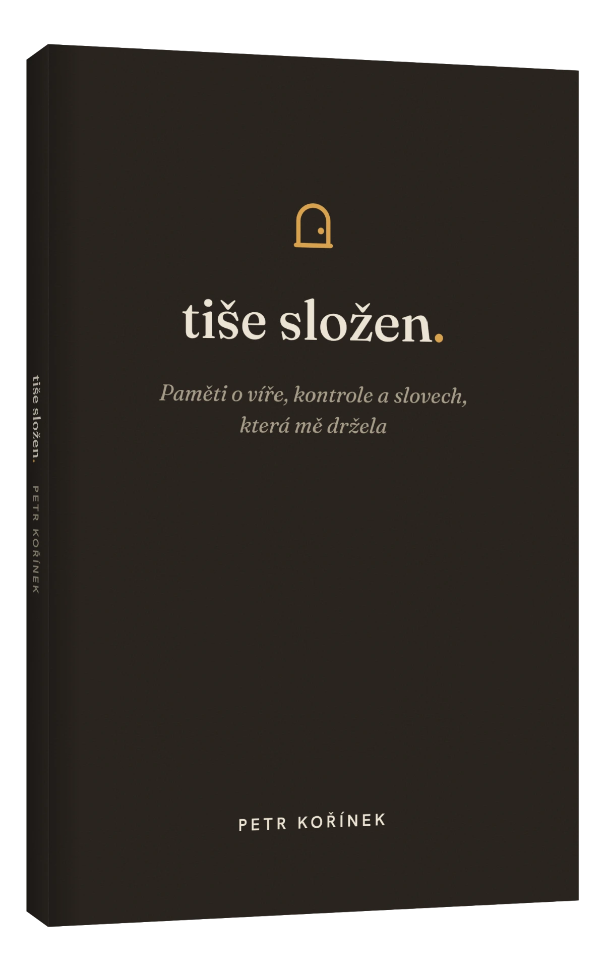 Obálka knihy Tiše složen od Petra Kořínka