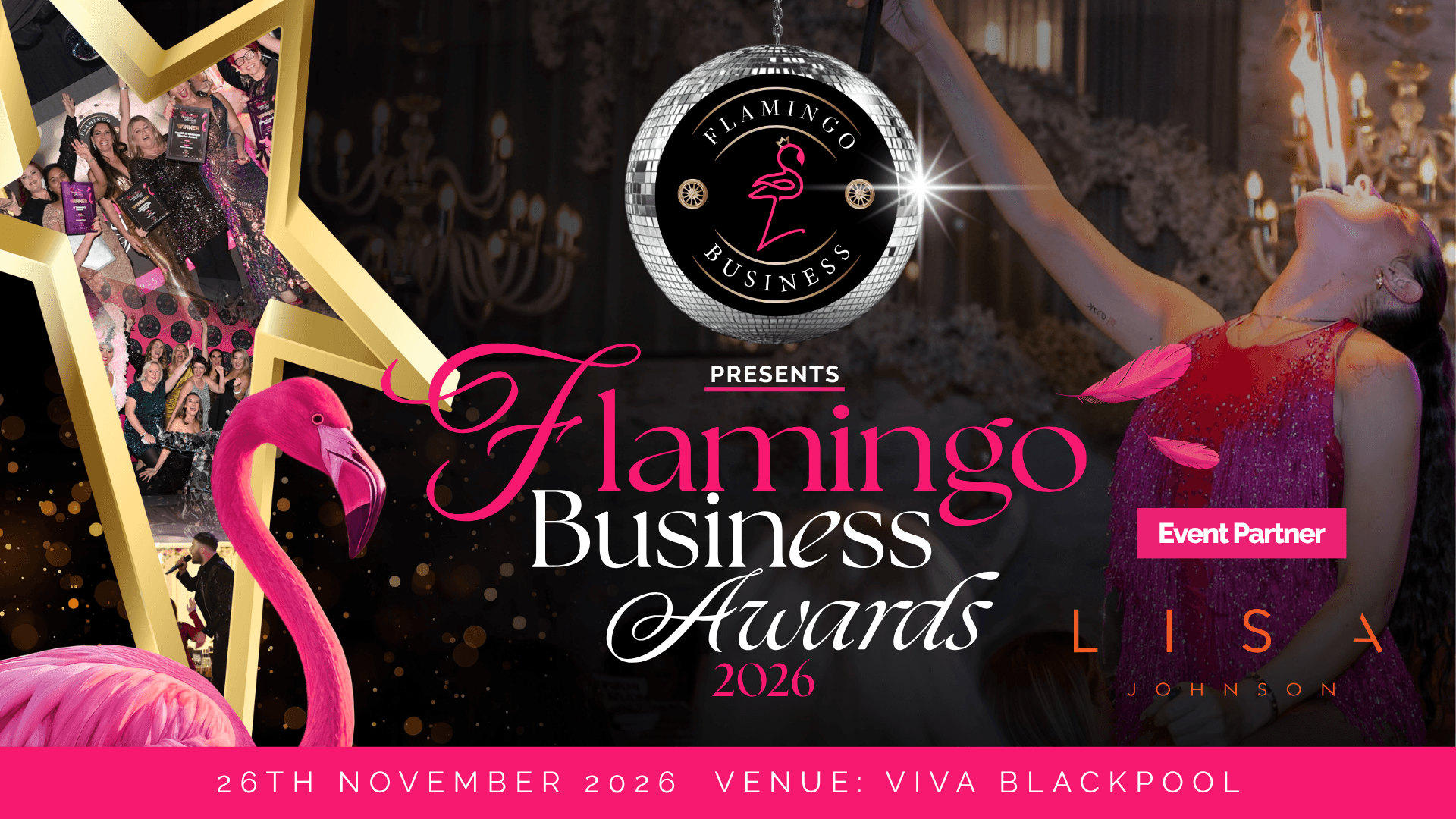 Flamingo Business Awards 2026. 26th November 2026 at Viva Blackpool.