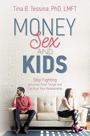 Money, Sex and Kids Money, Sex and Kids