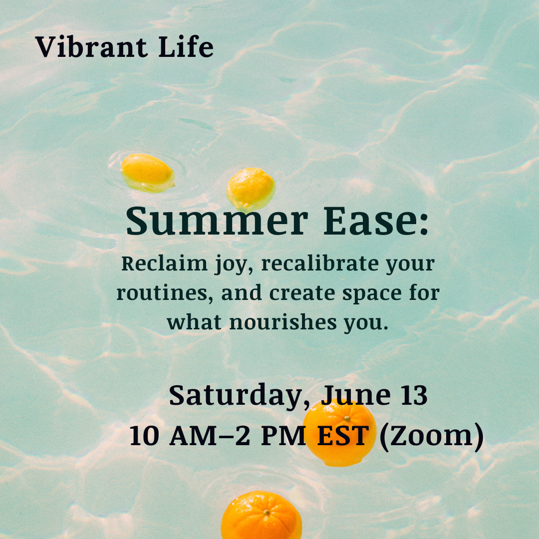 Vibrant Life: Summer Ease