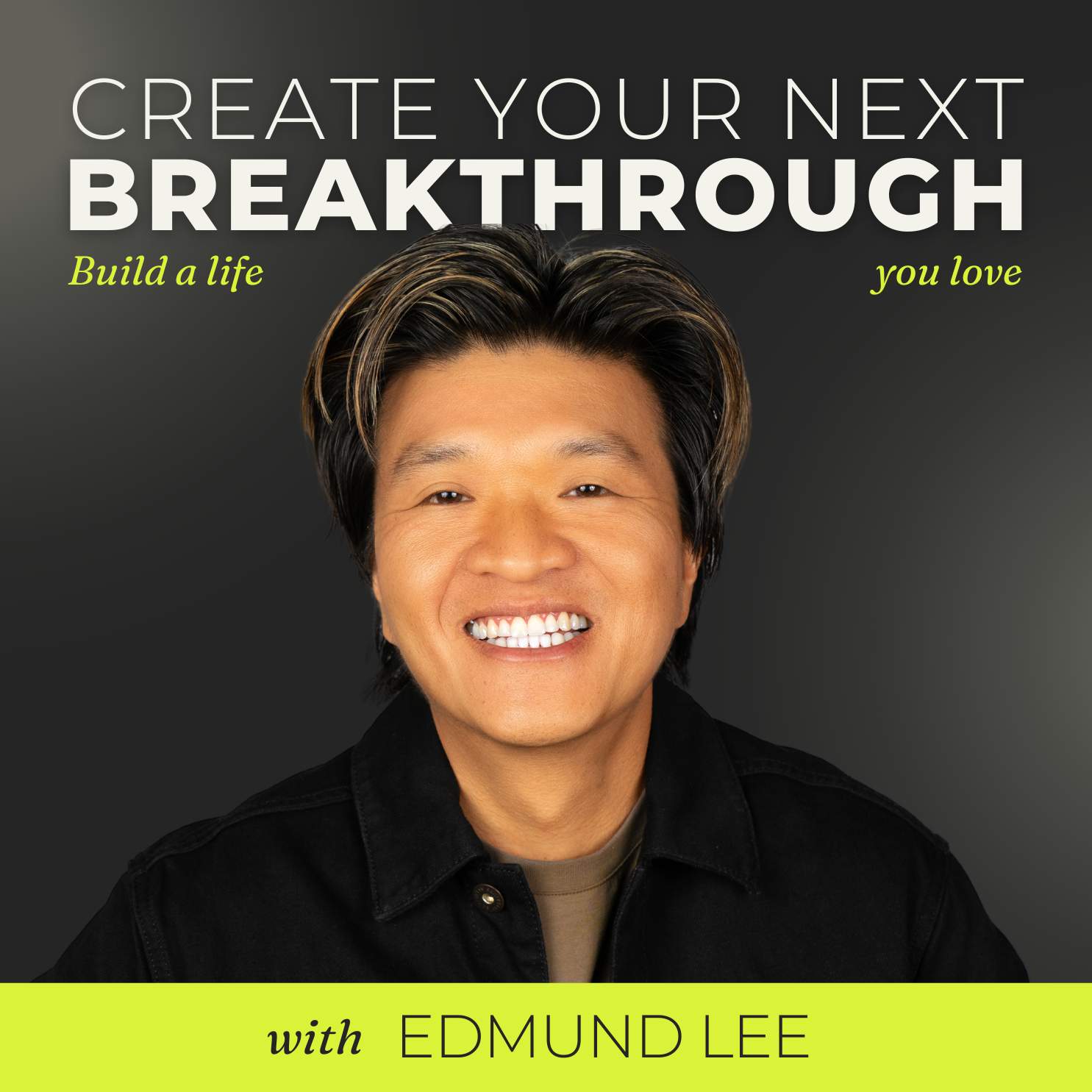 Create Your Next Breakthrough Podcast with Edmund Lee