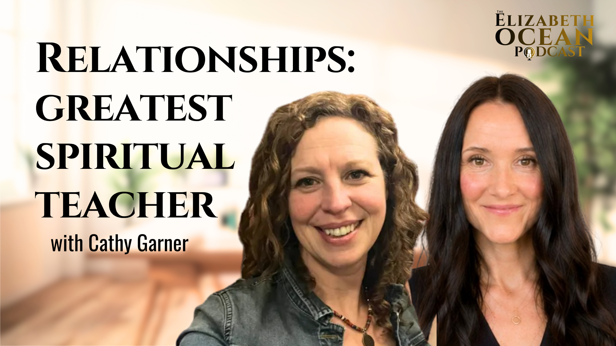 Elizabeth Ocean interviews visioning coach Cathy Garner on relationship vision, emotional intelligence, and creating lasting love through conscious connection.