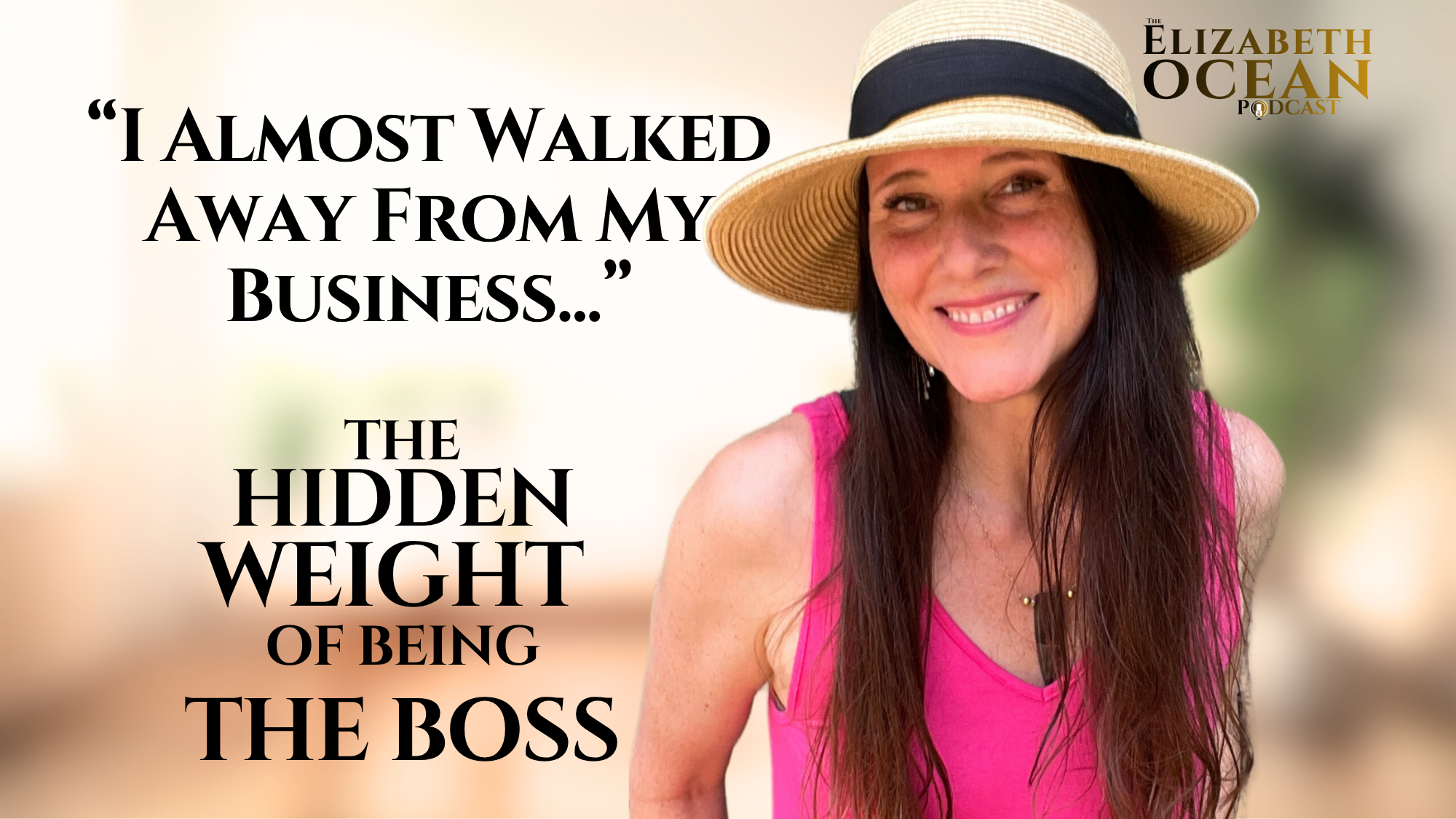 Elizabeth Ocean shares insights on entrepreneurship, burnout, menopause, leadership, and the hidden weight of being the boss.
