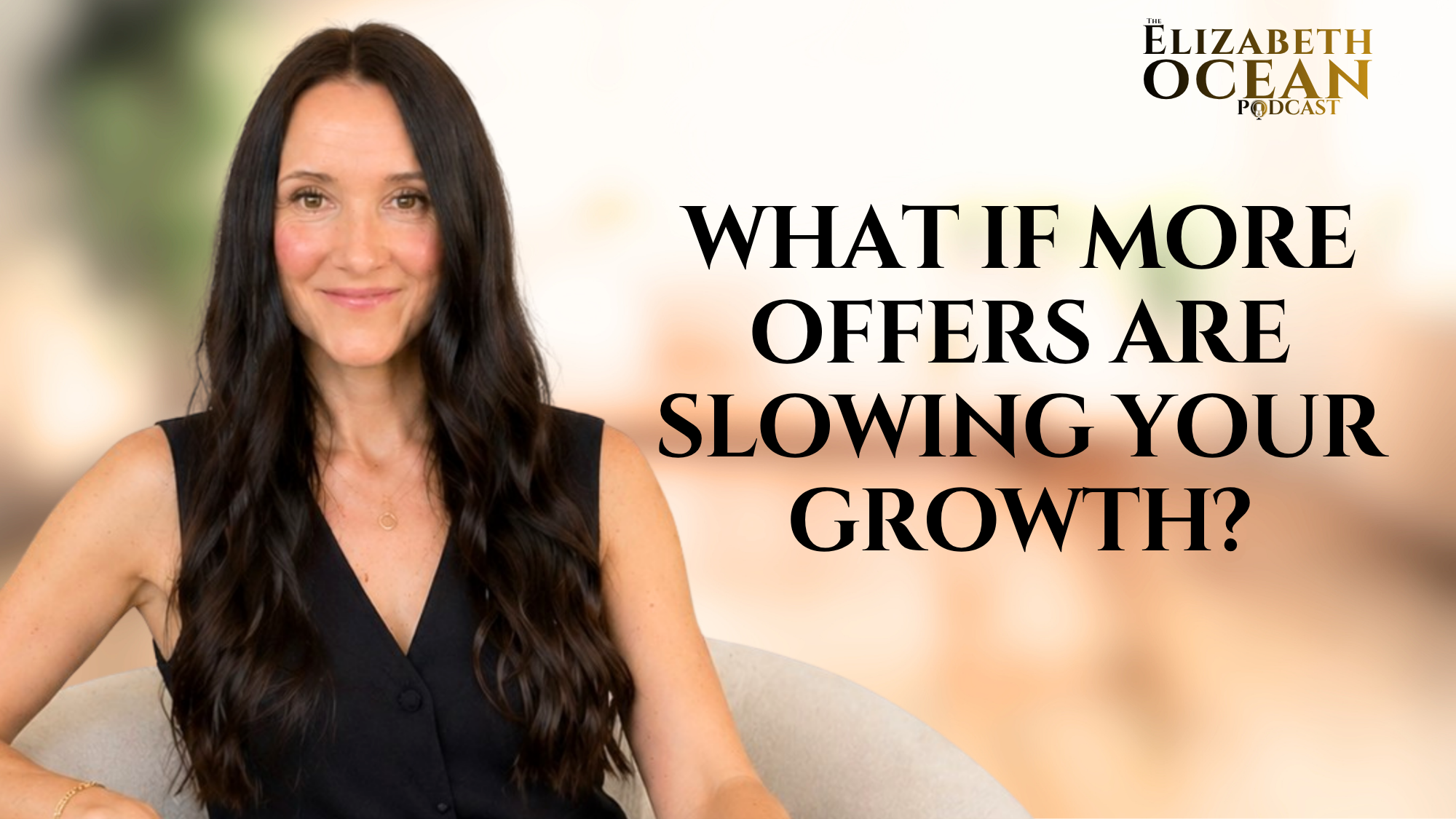 Elizabeth Ocean teaching women entrepreneurs how simplifying offers creates business growth, clarity, and sustainable success.