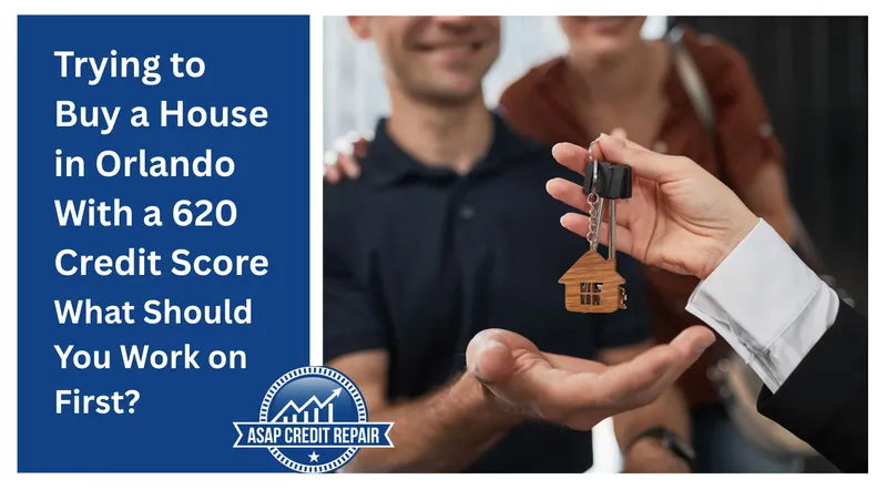 Can You Buy a House in Orlando With a 620 Credit Score?