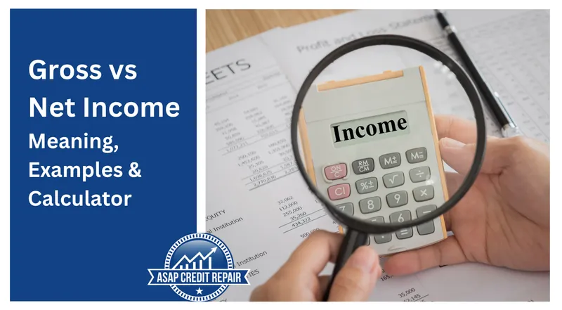 Gross vs Net Income: Meaning, Examples & Calculator