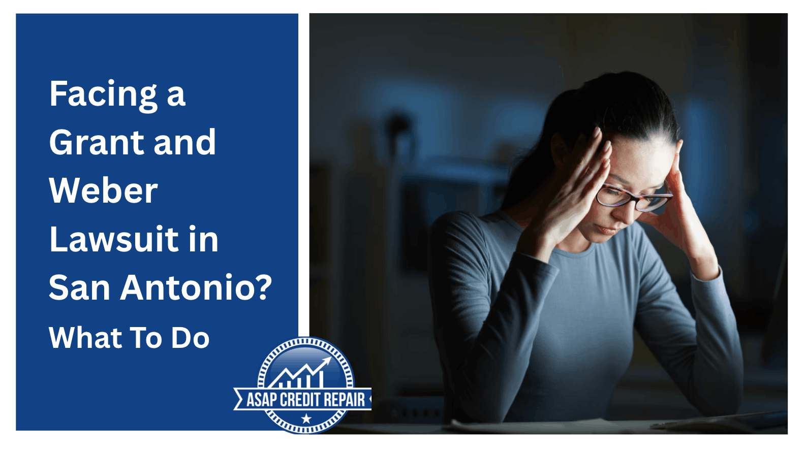 Facing a Grant and Weber Lawsuit in San Antonio? What To Do (2026 Guide)