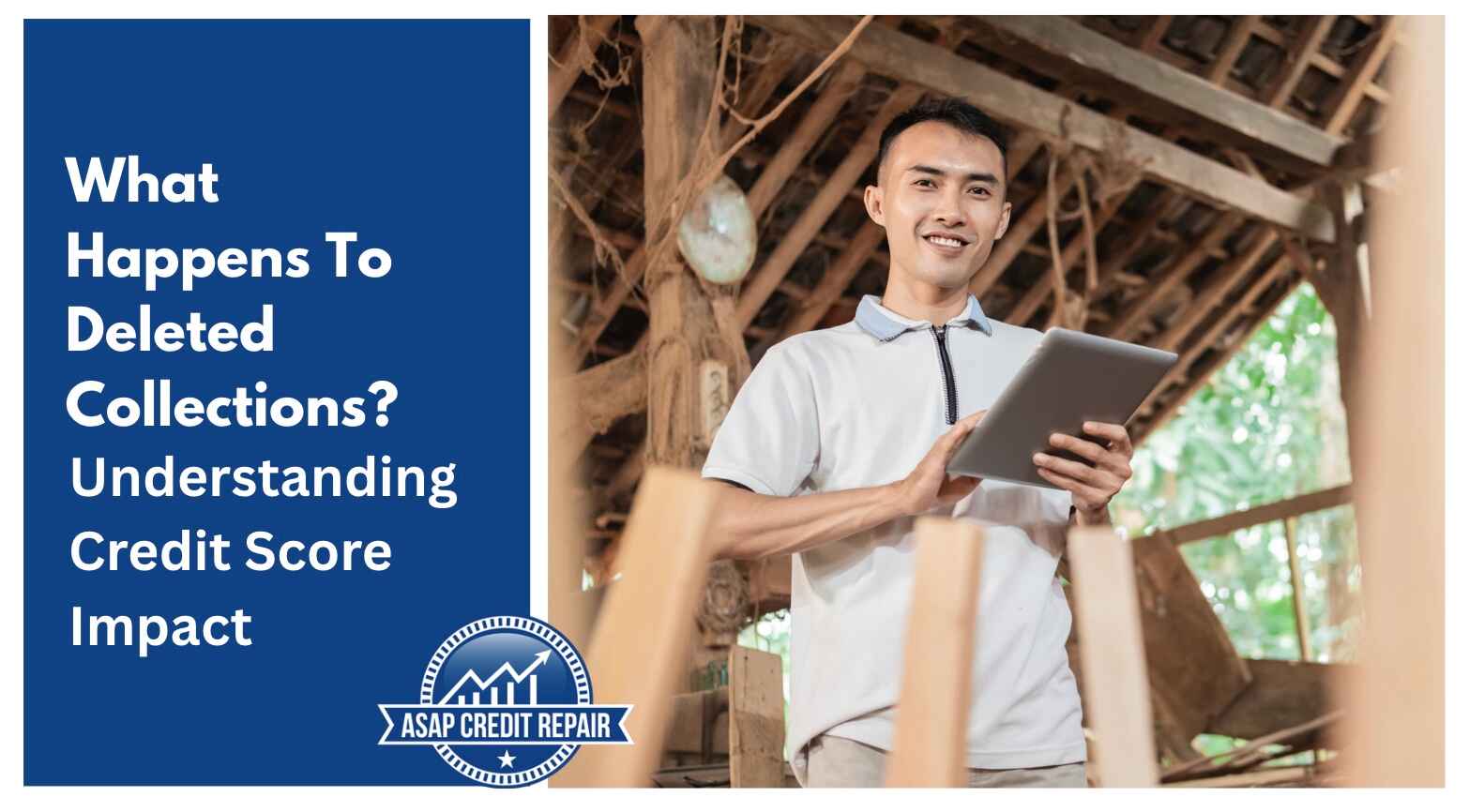 What Happens To Deleted Collections? Understanding Credit Score Impact