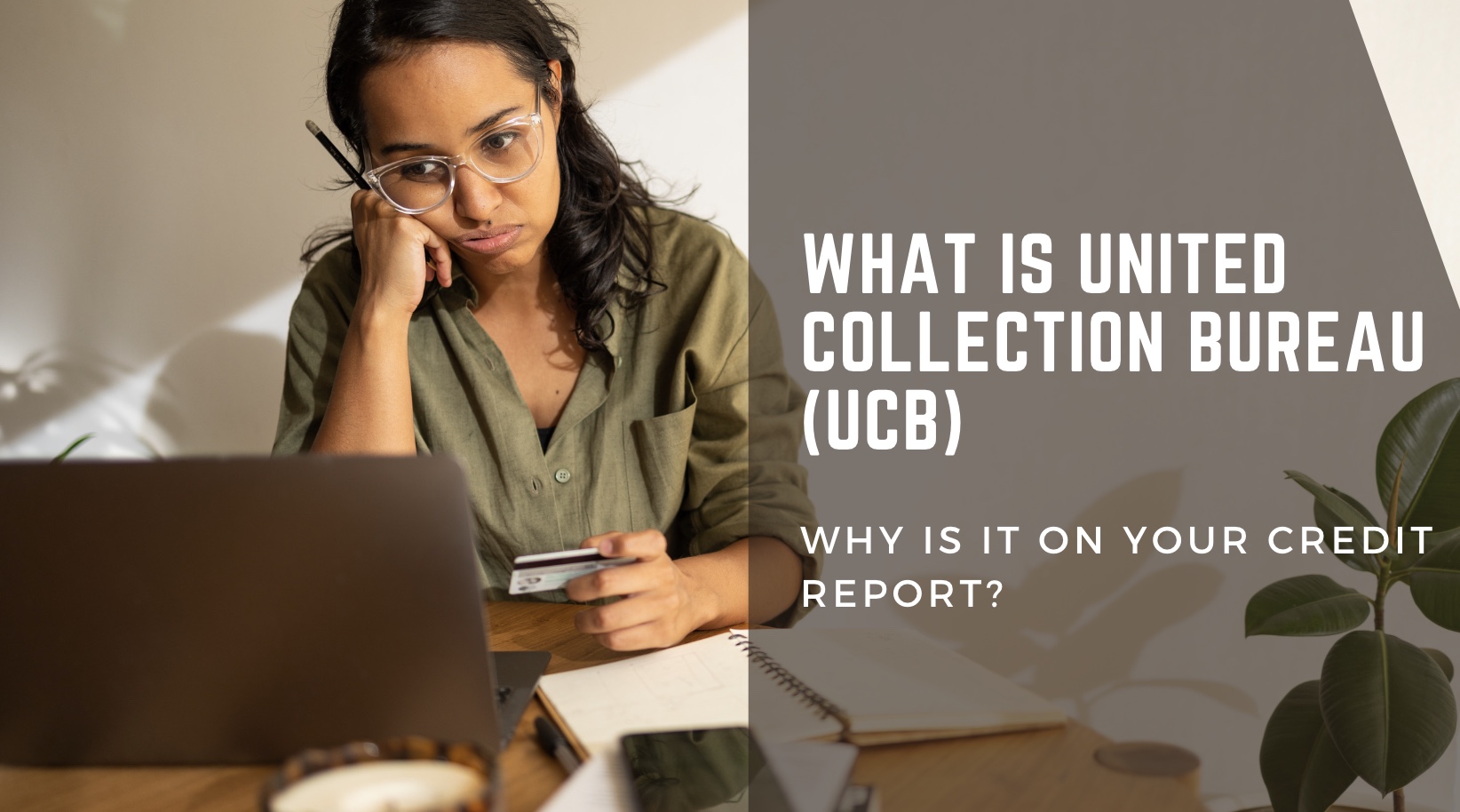 What Is United Collection Bureau and Why Is It on Your Credit Report?