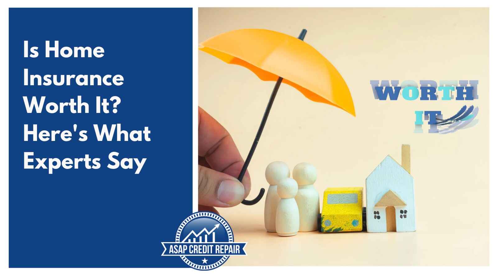 Is Home Insurance Worth It? Here's What Experts Say