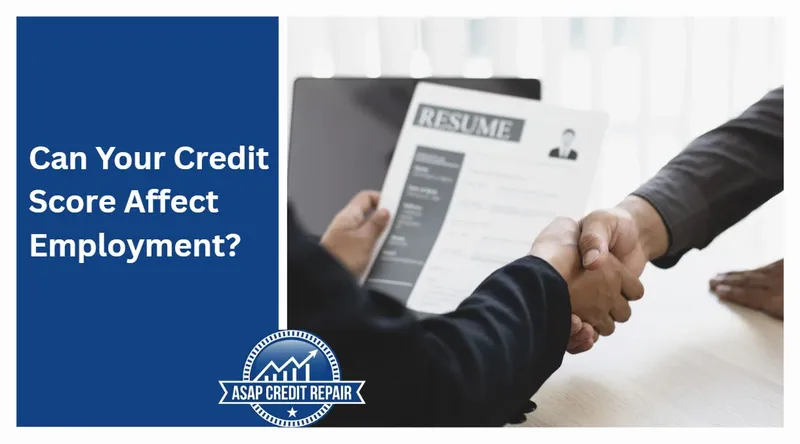 Can Your Credit Score Affect Employment?
