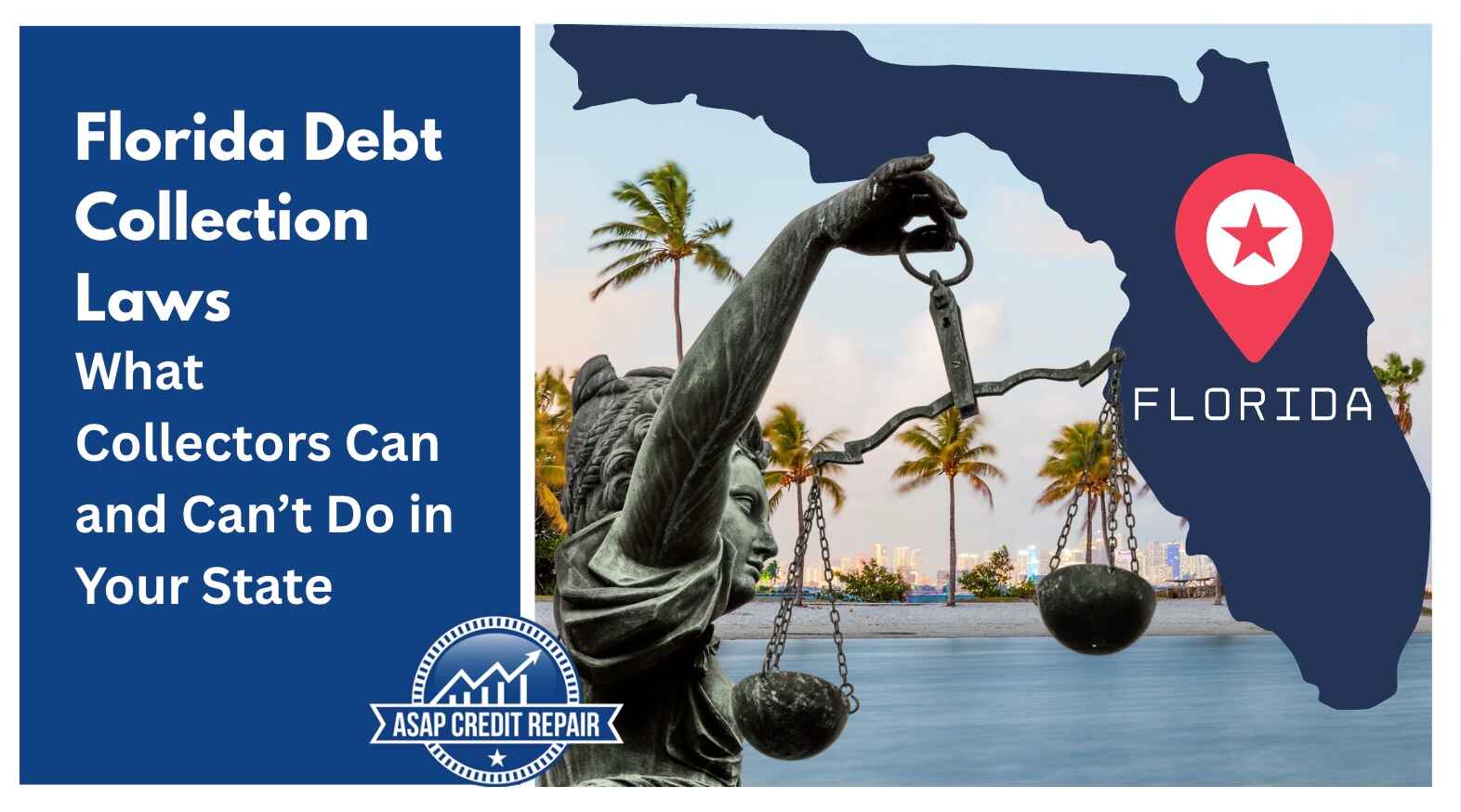 Florida Debt Collection Laws: What Collectors Can and Can't Do in Your State