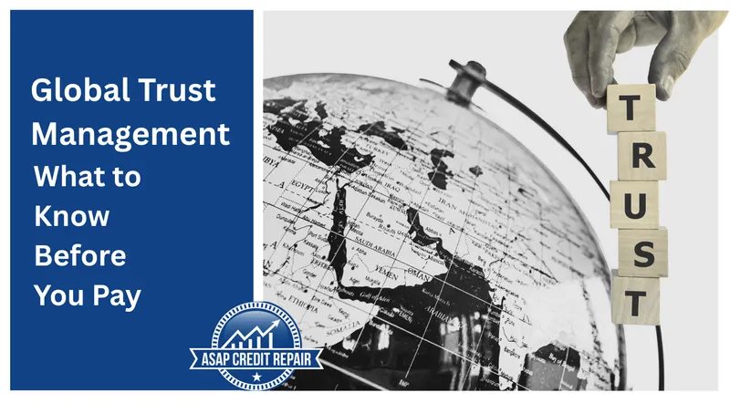 Global Trust Management: What to Know Before You Pay