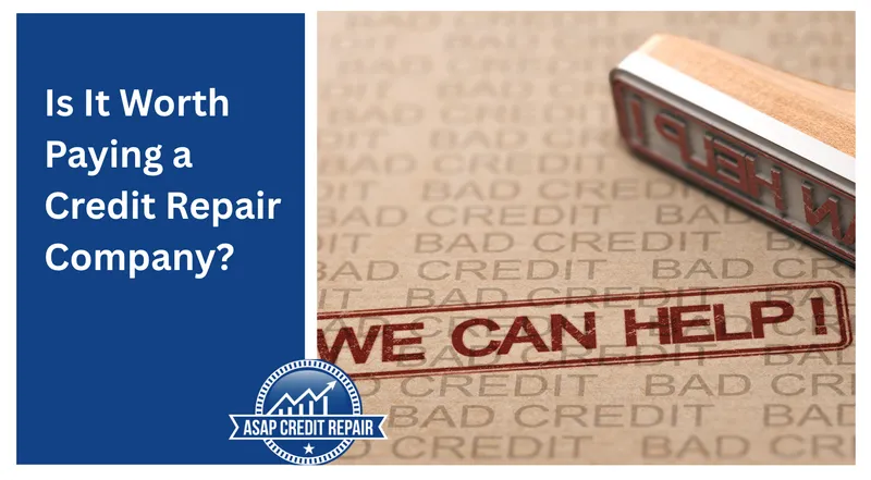Is It Worth Paying a Credit Repair Company?