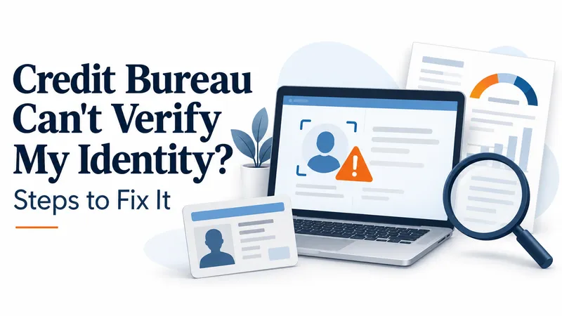 credit bureau can't verify my identity