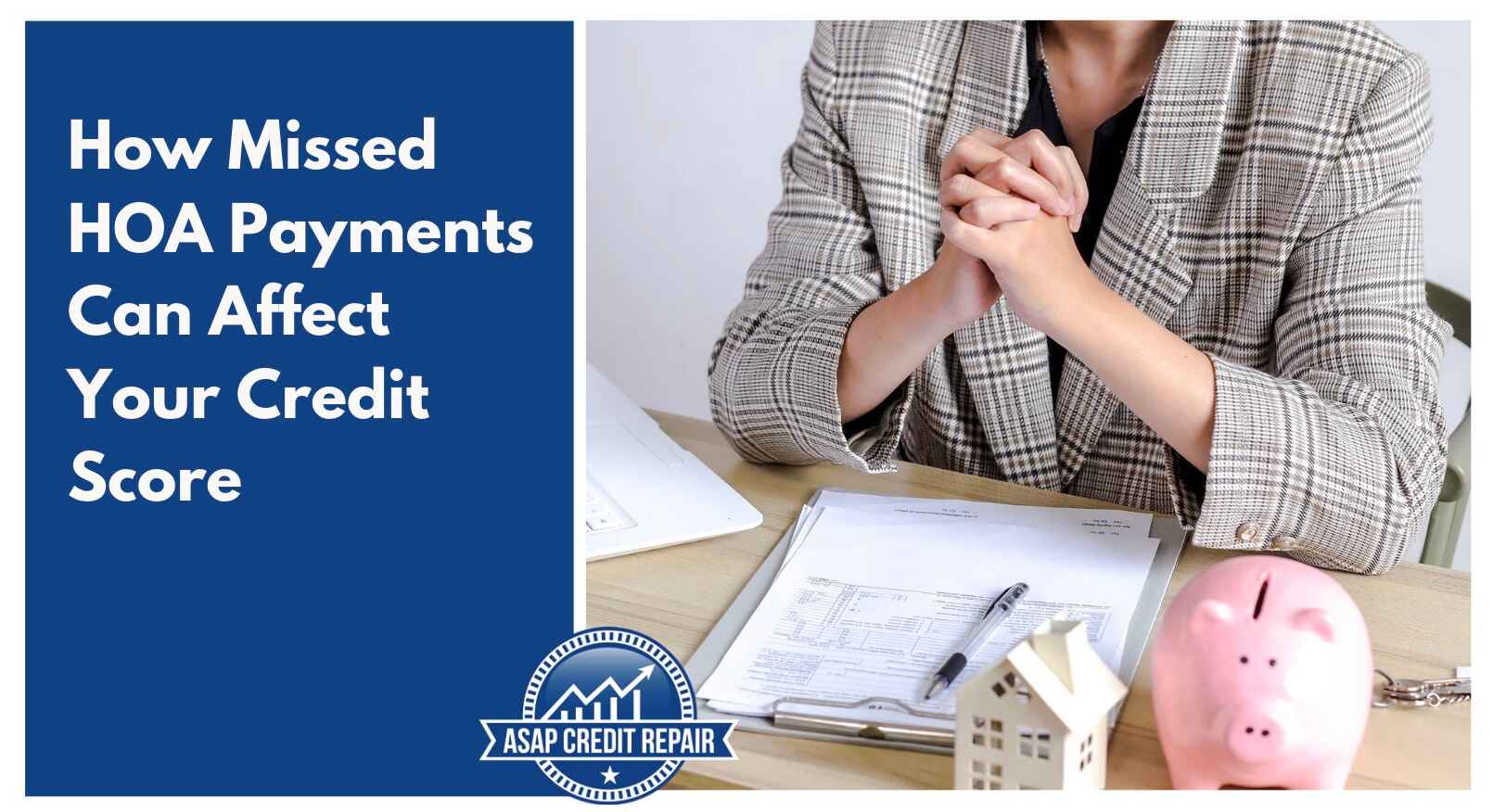 How Missed HOA Payments Can Affect Your Credit Score