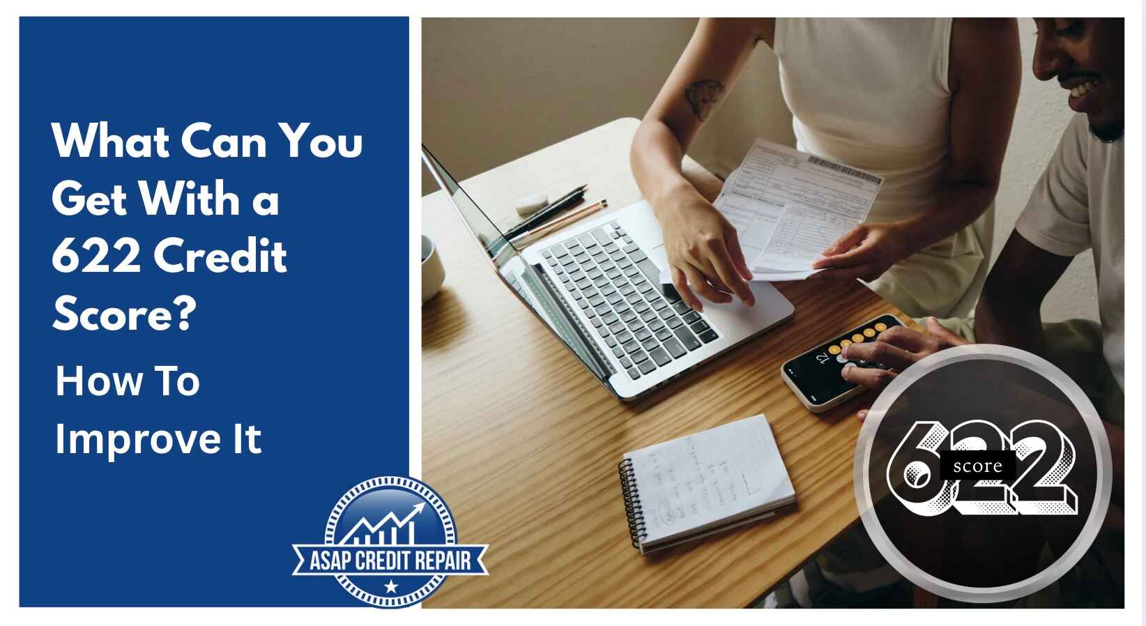 What Can You Get With a 622 Credit Score? How To Improve It