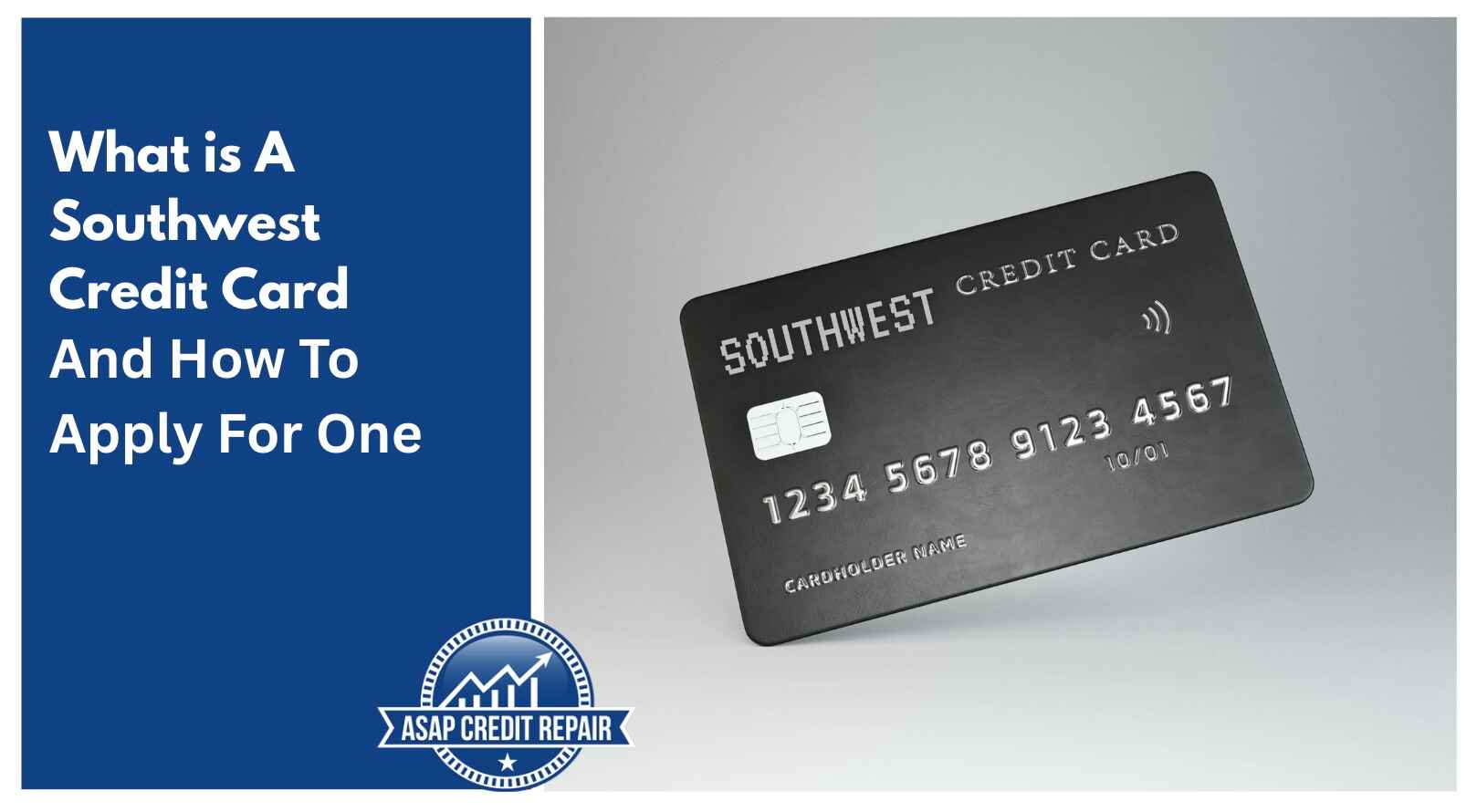 What is A Southwest Credit Card And How To Apply For One