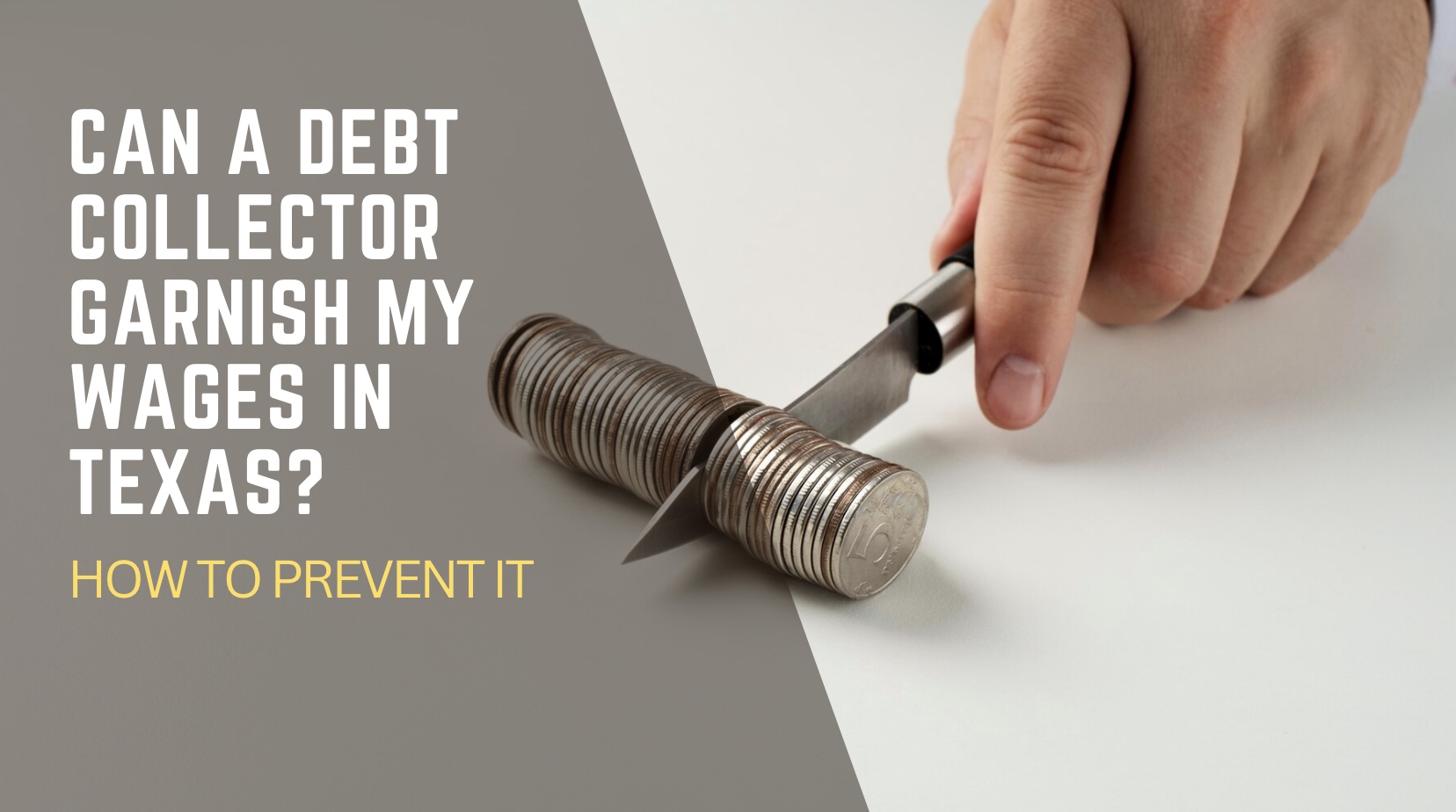 Can a Debt Collector Garnish My Wages in Texas?