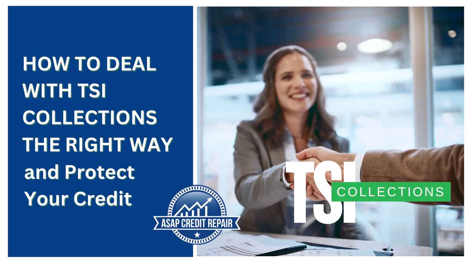 How to Deal with TSI Collections The Right Way and Protect Your Credit