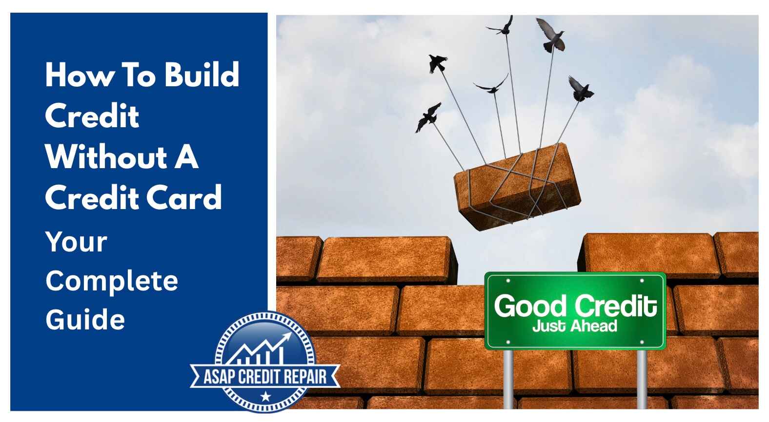 How To Build Credit Without A Credit Card: Your Complete Guide