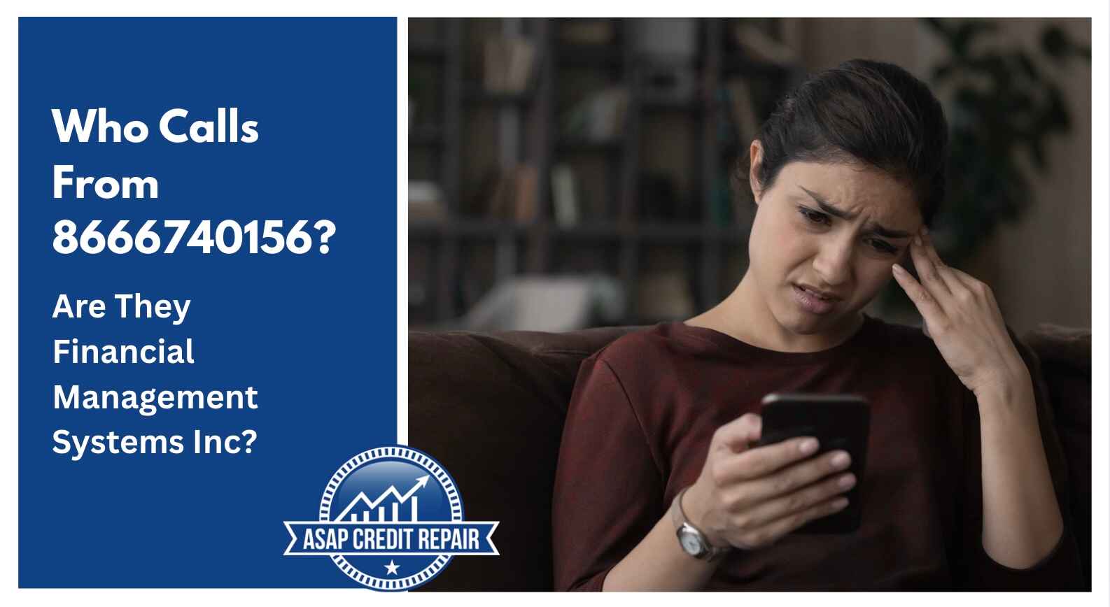 Getting Calls From 866-674-0156? Here's What Financial Management Systems Inc Wants