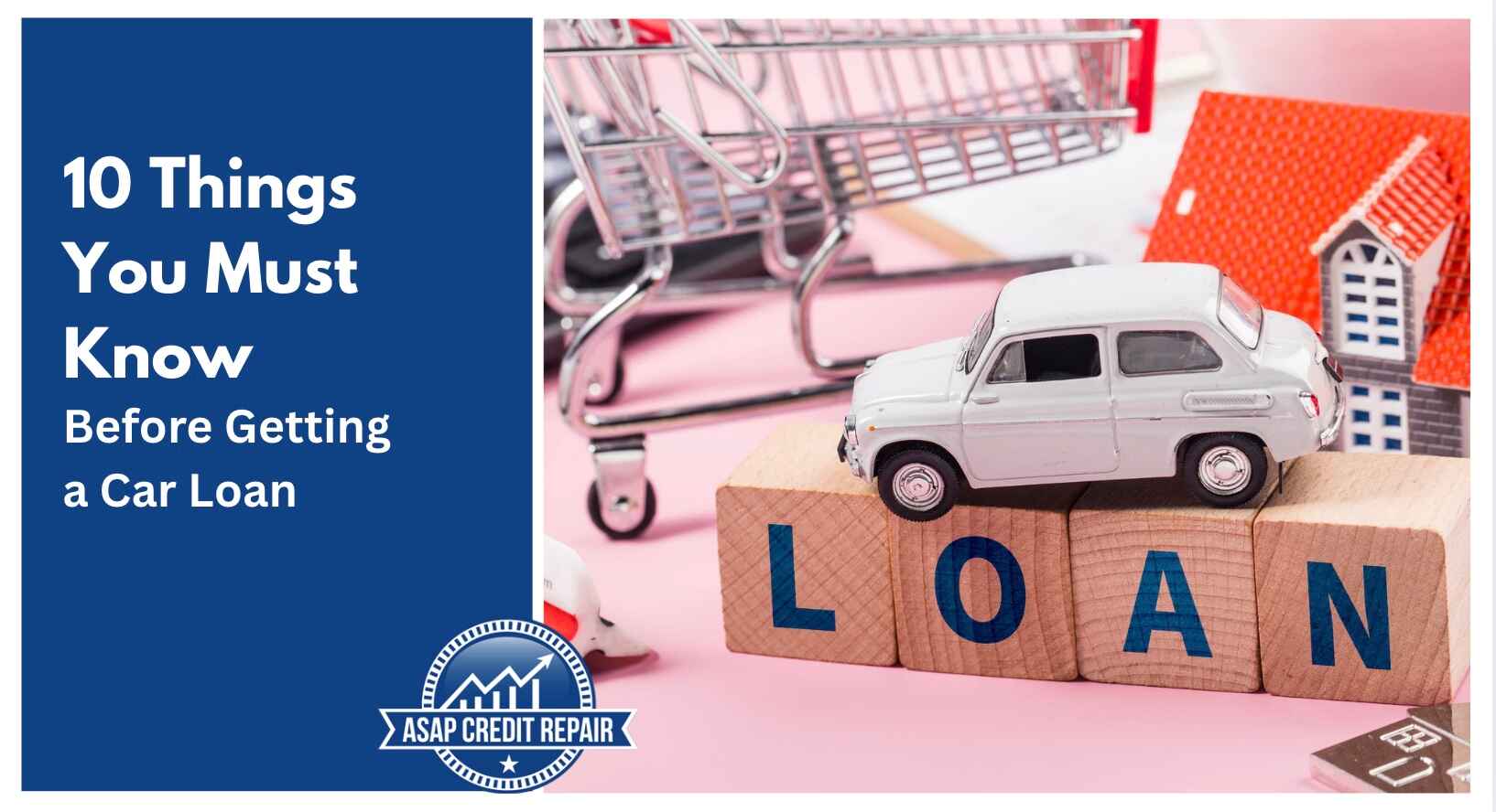 10 Things You Must Know Before Getting a Car Loan
