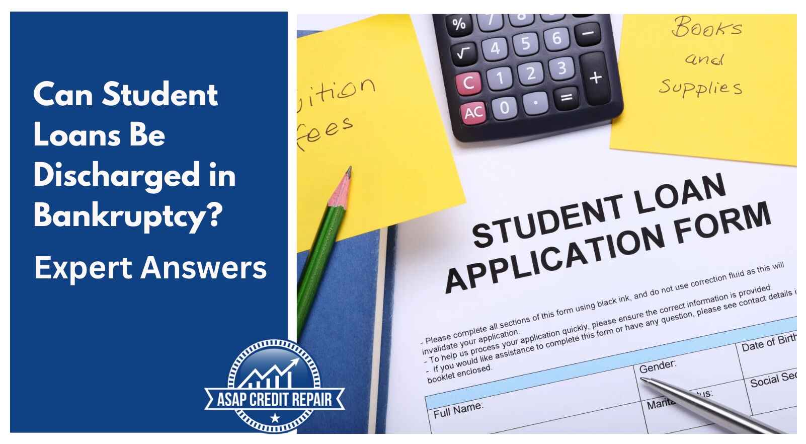 Can Student Loans Be Discharged in Bankruptcy: Expert Answers