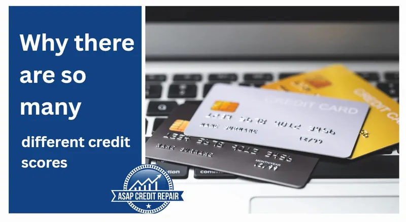 Why there are so many different credit scores