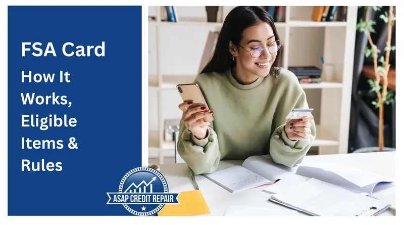 What Is an FSA Card? How It Works and What You Can Buy