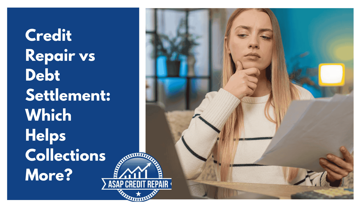 Credit Repair vs Debt Settlement: Which Helps Collections More?