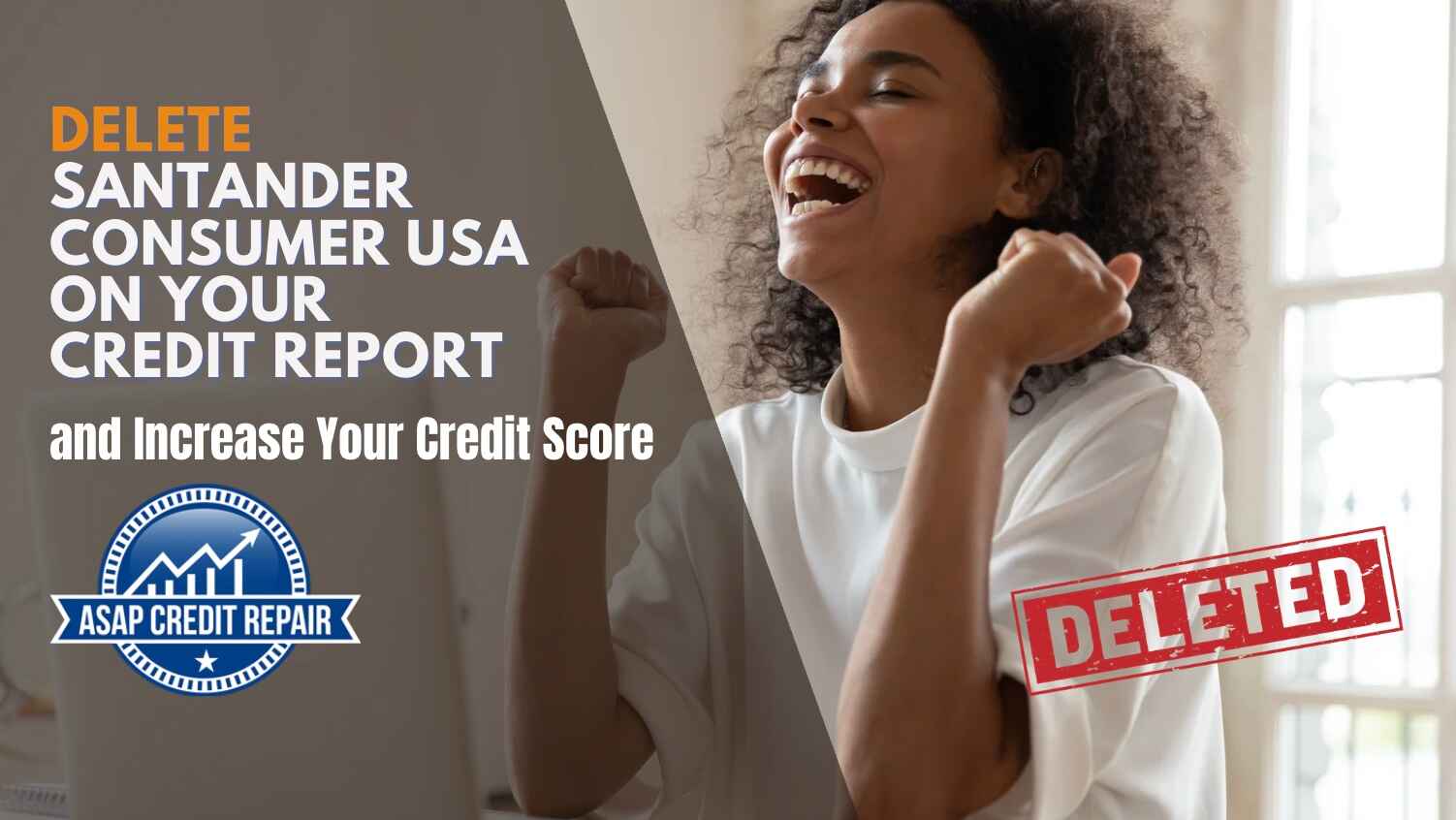 How to Delete Santander Consumer USA on Your Credit Report